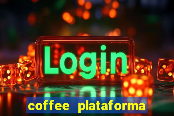 coffee plataforma de jogos